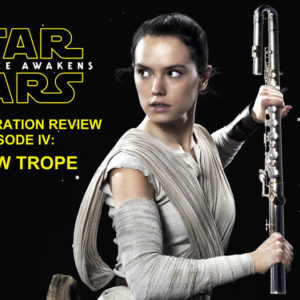 Star Wars: The Force Awakens Orchestration Review, Episode IV – A New Trope