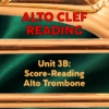 ALTO CLEF READING UNIT 3B: ALTO TROMBONE