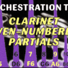 ORCHESTRATION TIP: CLARINET EVEN-NUMBERED PARTIALS